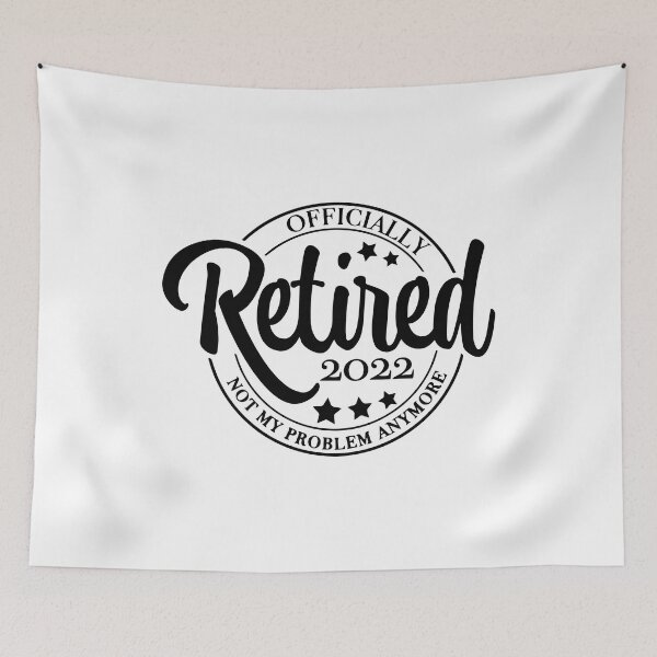 Item preview, Funny Retired 2022 Not my Problem designed and sold by ZimbomDesigner.