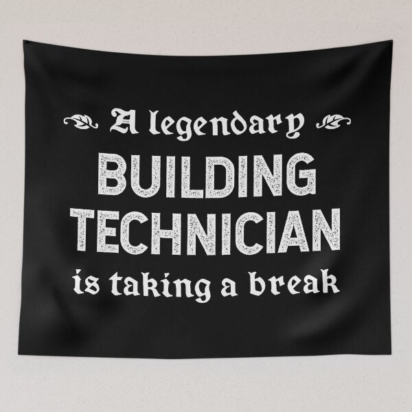 Item preview, A Legendary Building Technician Is Taking A Break designed and sold by TimespunThreads.