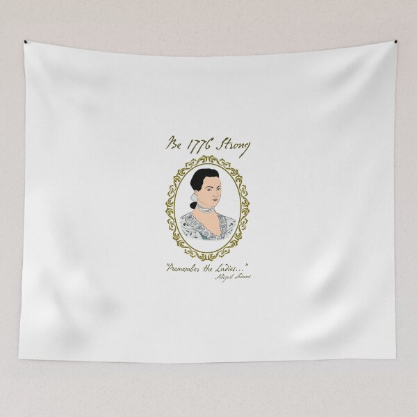 Item preview, Abigail Adams Remember the Ladies quote designed and sold by Can-Do-It-Women.