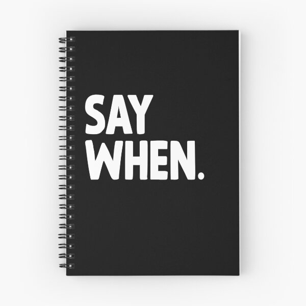 Item preview, say when. designed and sold by vooART.