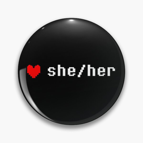 Item preview, undertale she/her pronoun pin  designed and sold by j-vb.