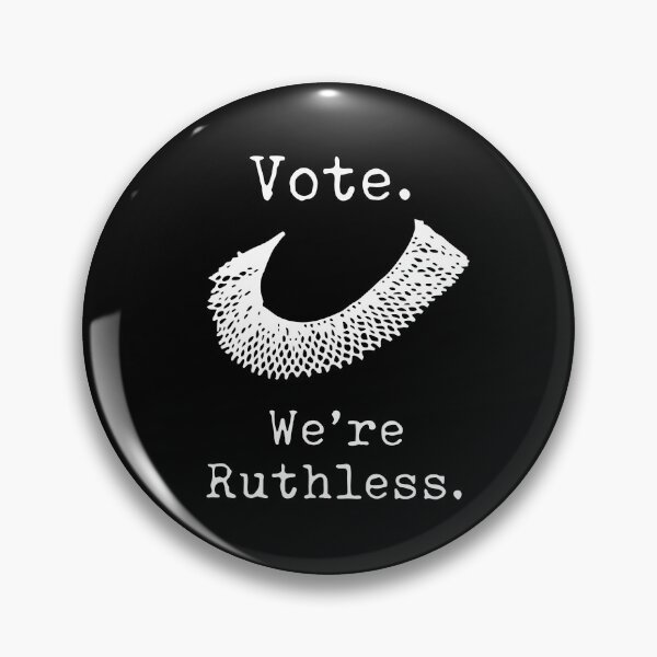 Item preview, Feminist Vote We're Ruthless RBG Act Accordingly Design designed and sold by eham93.