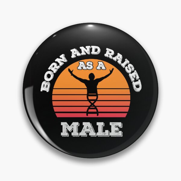 Item preview, Born Male Raised Male designed and sold by Sunset Design.