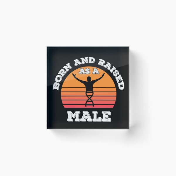 Item preview, Born Male Raised Male designed and sold by Sunset Design.