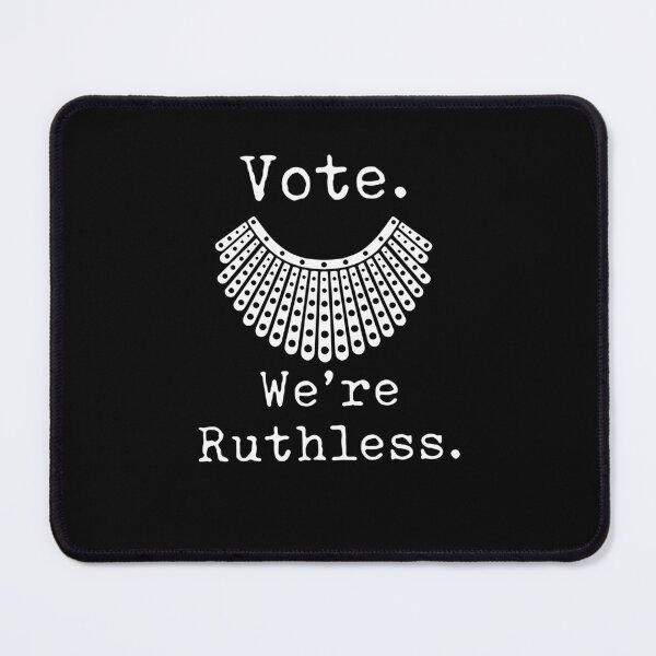 Item preview, Vote We're Ruthless Act Accordingly RBG Feminist Design designed and sold by eham93.