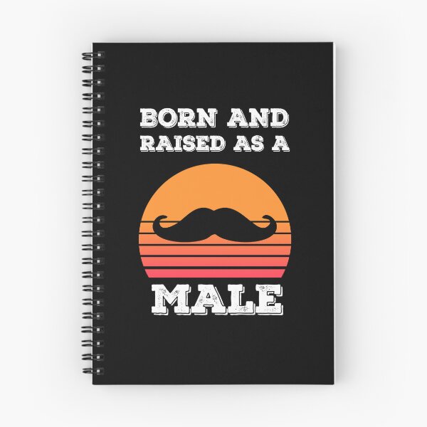 Item preview, Born Male Raised Male designed and sold by Sunset Design.