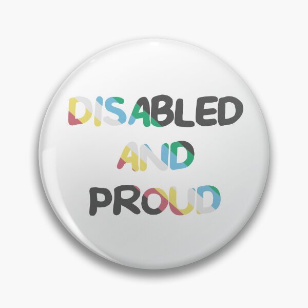 Item preview, Disabled and Proud designed and sold by Becky-Marie.