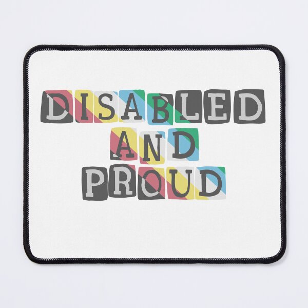 Item preview, Disabled and Proud designed and sold by Becky-Marie.