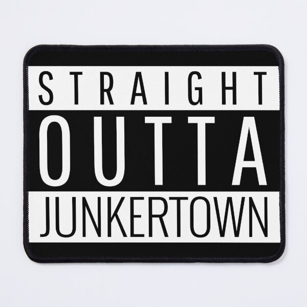 Item preview, STRAIGHT OUTTA JUNKERTOWN designed and sold by Popecm.