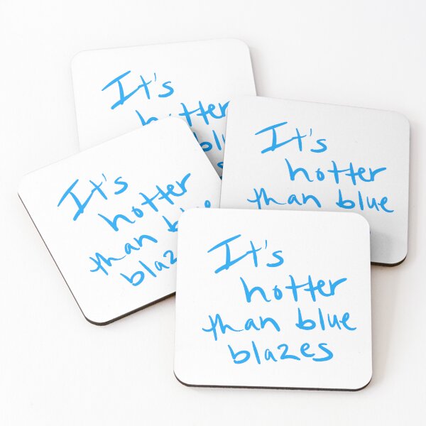 Item preview, It’s Hotter Than Blue Blazes/Fa Più Caldo Delle Fiamme Blu designed and sold by abeink.