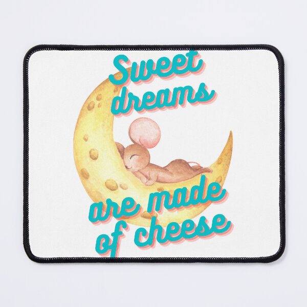 Item preview, Sweet dreams are made of cheese designed and sold by Soofingscapes.