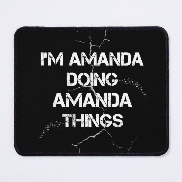 Item preview, I'm Amanda Doing Amanda Things designed and sold by rachidhaz.
