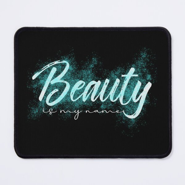 Item preview, Beauty Is My Name designed and sold by OB-Store.