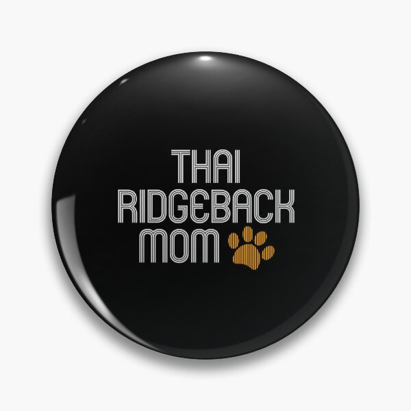 Item preview, Thai Ridgeback Mom designed and sold by kindxinn.