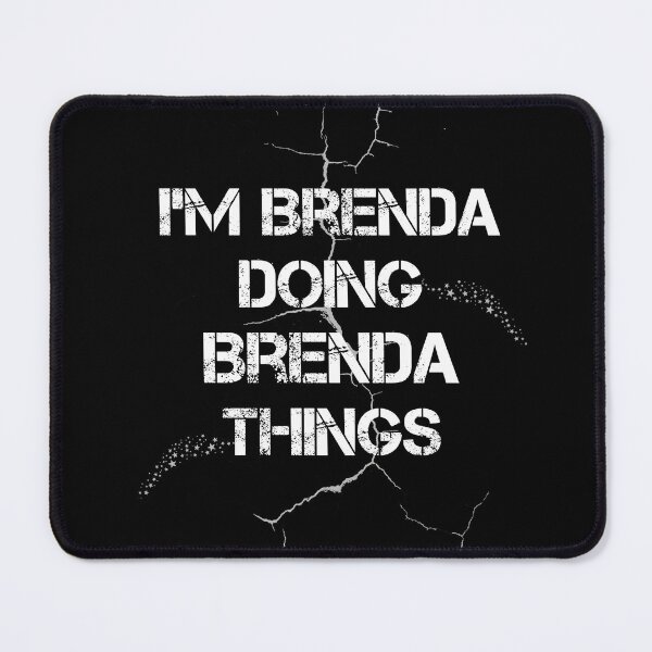 Item preview, I'm Brenda Doing Brenda Things designed and sold by rachidhaz.