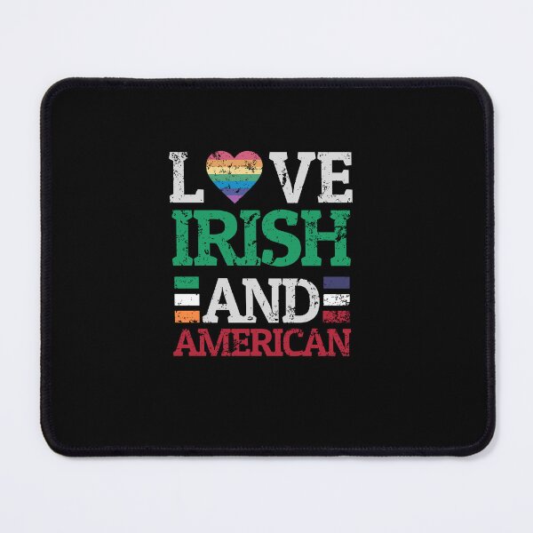 Item preview, Love Irish And American designed and sold by IrishPOD.