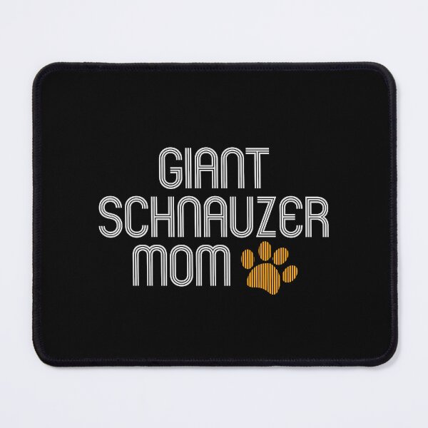Item preview, Giant Schnauzer Mom designed and sold by kindxinn.