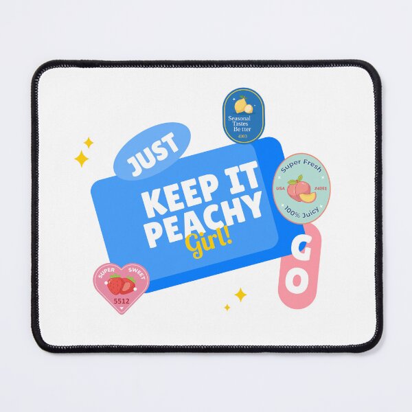 Item preview, Just keep it peachy girl! go designed and sold by UnstoppableShpy.