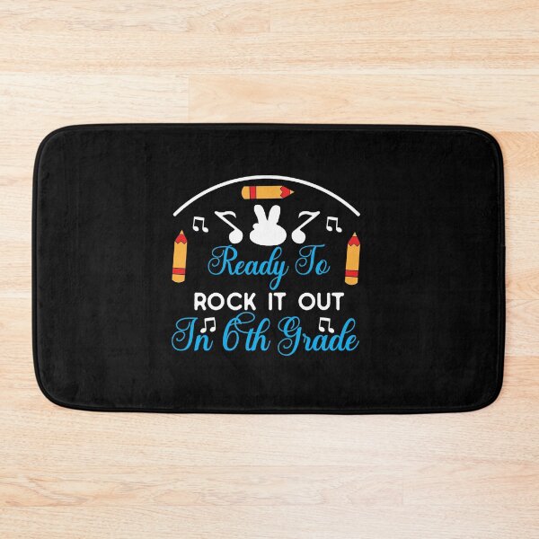 Item preview, Ready To Rock It Out In 6th Grade Back To School Looking Cool Squad School Love kid girl boy Off birthday Vacation Inspiration Joy Mood designed and sold by DesignByHeartUK.