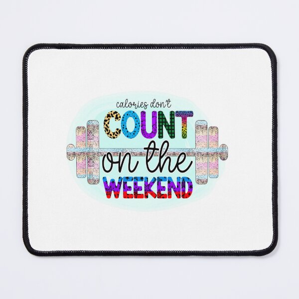 Item preview, GYM Addict :Calories Don’t Count On The weekend designed and sold by remonss.