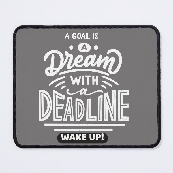 Item preview, DREAM WITH DEADLINE designed and sold by BRIAN  PIERRE-ALEXANDER.