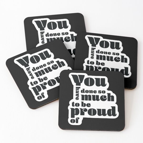Item preview, You have done so much to be proud of designed and sold by Ben-Schaal.