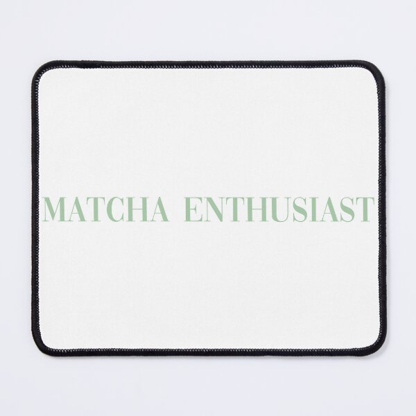 Item preview, Matcha enthusiast designed and sold by kierstynhowell.