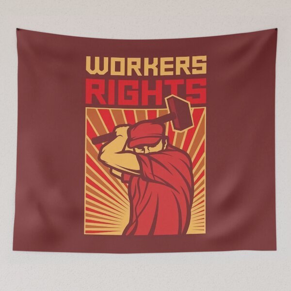 Item preview, Workers Rights designed and sold by PoliticsPrint.