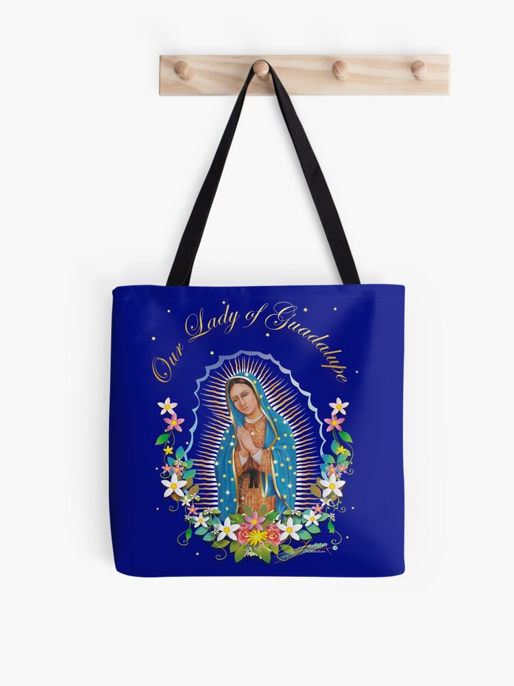 OUR LADY OF GUADALUPE VIRGEN DE GUADALUPE