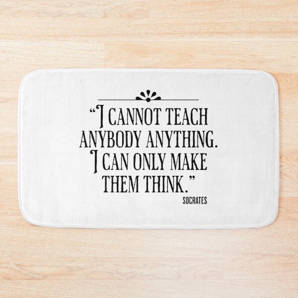 Item preview, I Cannot Teach Anybody Anything. I Can Only Make Them Think - Socrates Quote designed and sold by AlanPhotoArt.