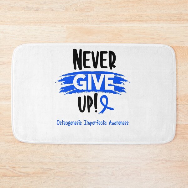 Item preview, Osteogenesis Imperfecta Warrior - Osteogenesis Imperfecta Awareness - Never Give Up! designed and sold by Robbsyn.