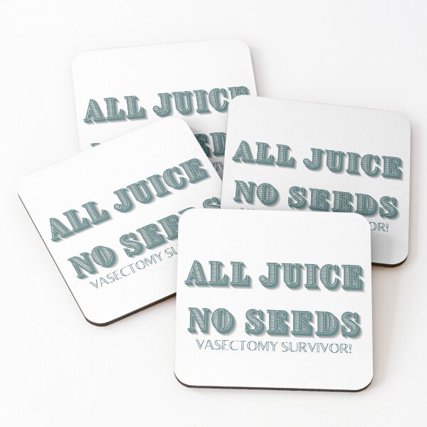 Item preview, All Juice No Seeds Vasectomy Survivor designed and sold by CreeDesigns723.