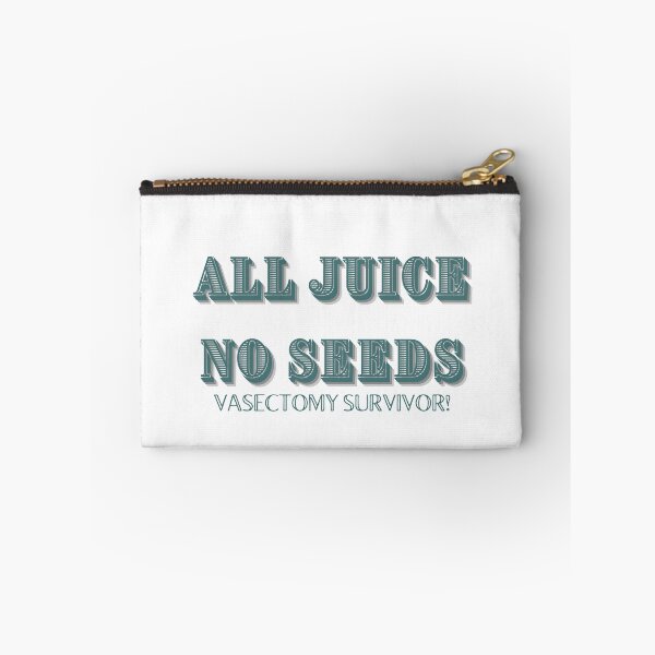 Item preview, All Juice No Seeds Vasectomy Survivor designed and sold by CreeDesigns723.