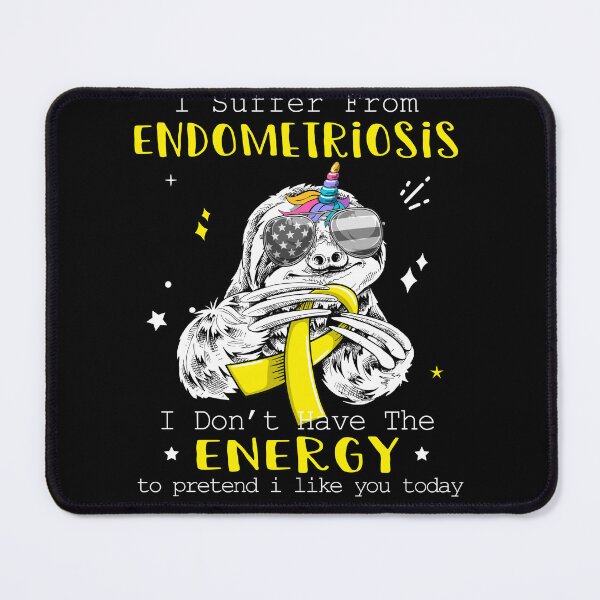 Item preview, Funny Sloth I Suffer From Endometriosis designed and sold by Kohend.