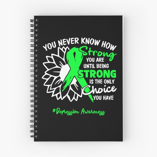 Item preview, Depression Awareness You Never Know How Strong You Are Until Being Strong is the only Choice You Have designed and sold by fannieuxp59.