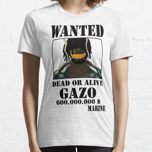 Gazo voulait mort ou vif T-shirt essentiel