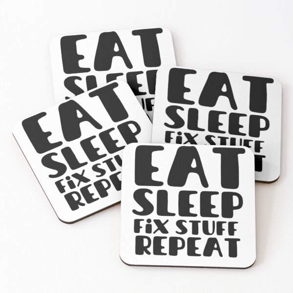 Item preview, Eat Sleep Fix Stuff Repeat designed and sold by khadijat297.