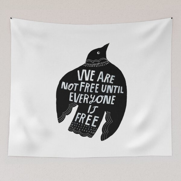Item preview, We Are Not Free Until Everyone Is Free designed and sold by ArtWithHearts11.