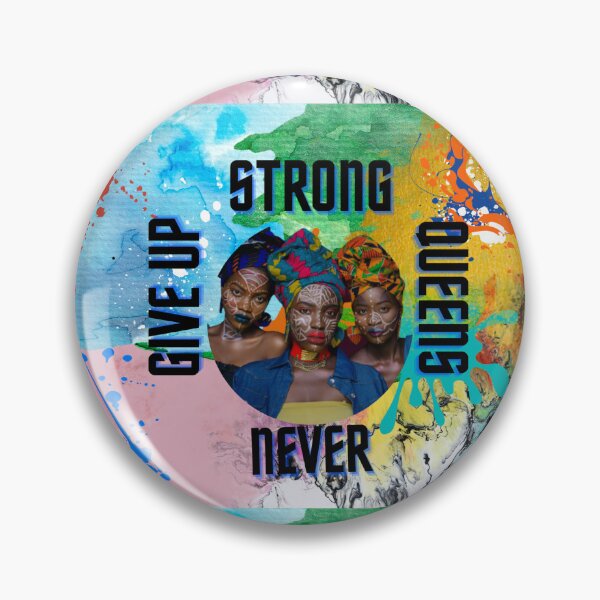 Item preview, Strong Queens NEVER GIVE UP designed and sold by Poetic4Passion.