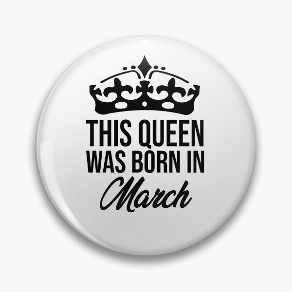 Item preview, This Queen Was Born In March designed and sold by FantasticBee.
