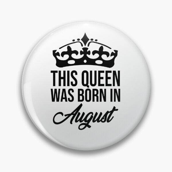 Item preview, This Queen Was Born In August designed and sold by FantasticBee.