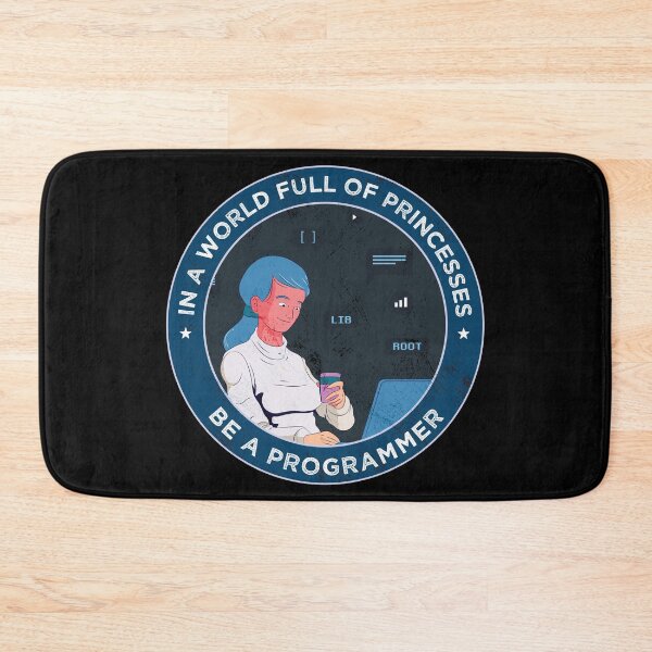 Item preview, In a World Full of Princesses Be a Programmer designed and sold by artado.