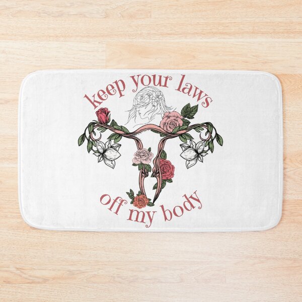 Item preview, KEEP YOUR LAWS OFF MY BODY designed and sold by DanaMire.