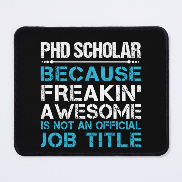 Item preview, Phd Scholar T Shirt - Freaking Awesome Gift Item Tee designed and sold by watkinsmat.