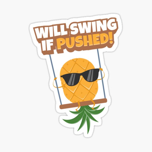 "Swingers Pineapple Swinging Lifestyle Funny Swinger" Sticker for Sale