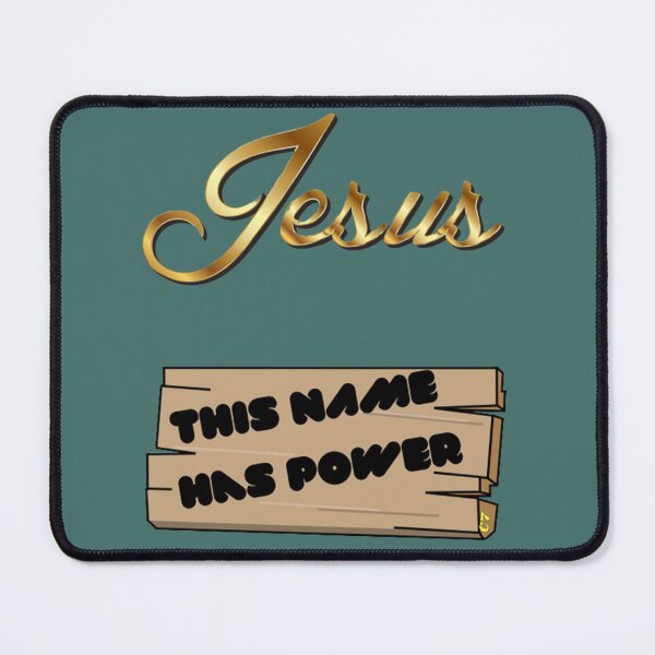 Item preview, JESUS! This name has power designed and sold by CSJ7.