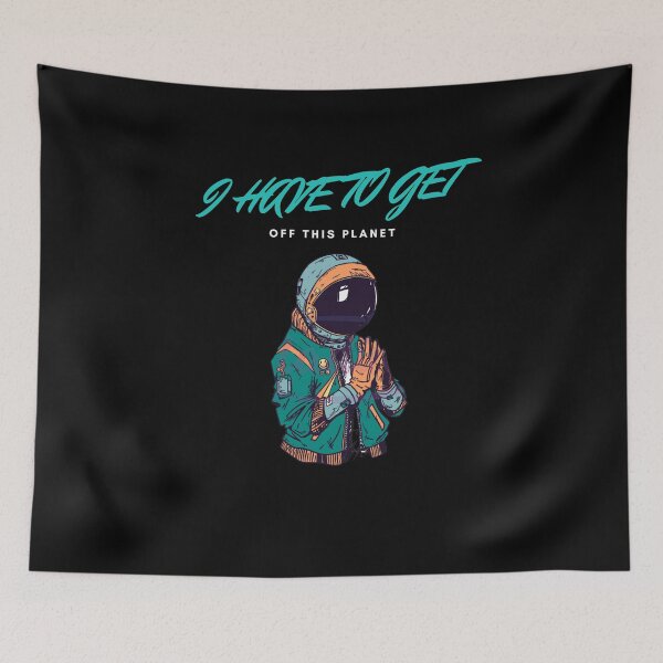 Item preview,  i have to get off this planet designed and sold by FILEX ⭐⭐⭐⭐⭐(826).