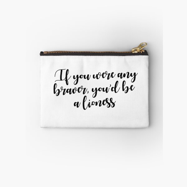 Item preview, If you were any braver, you'd be a lioness designed and sold by DreamsofTiaras.