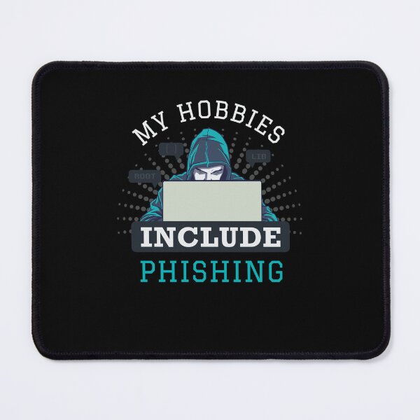 Item preview, My Hobbies Include Phishing Funny Hacker designed and sold by artado.