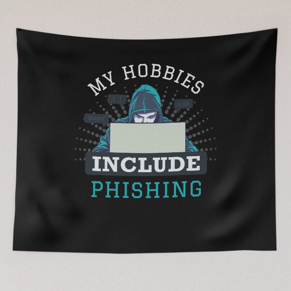 Item preview, My Hobbies Include Phishing Funny Hacker designed and sold by artado.